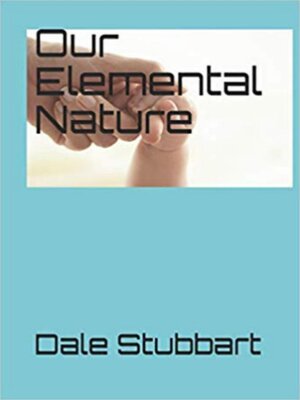 cover image of Our Elemental Nature